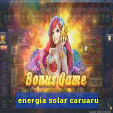 energia solar caruaru